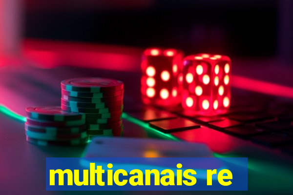 multicanais re